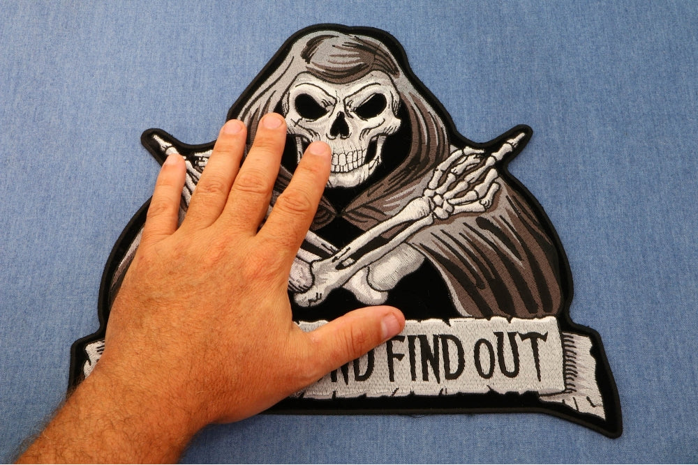 Skull Reaper Fuck Around Find Out Patch – Embroidered Iron-On Patch ( 5x5 inche )